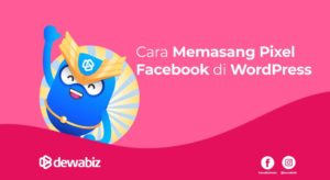 Cara Memasang Pixel Facebook di WordPress