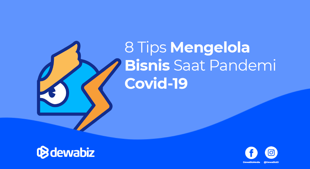 8 Tips Mengelola Bisnis Saat Pandemi