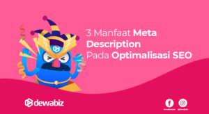 3 Manfaat Meta Description Pada Optimalisasi SEO