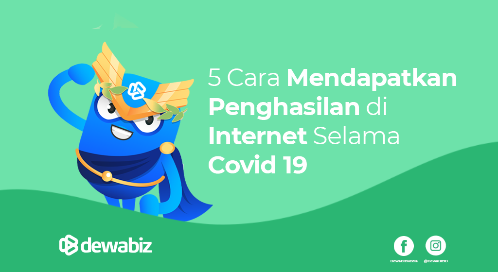 5 Cara Mendapatkan Penghasilan di Internet Selama Covid 19