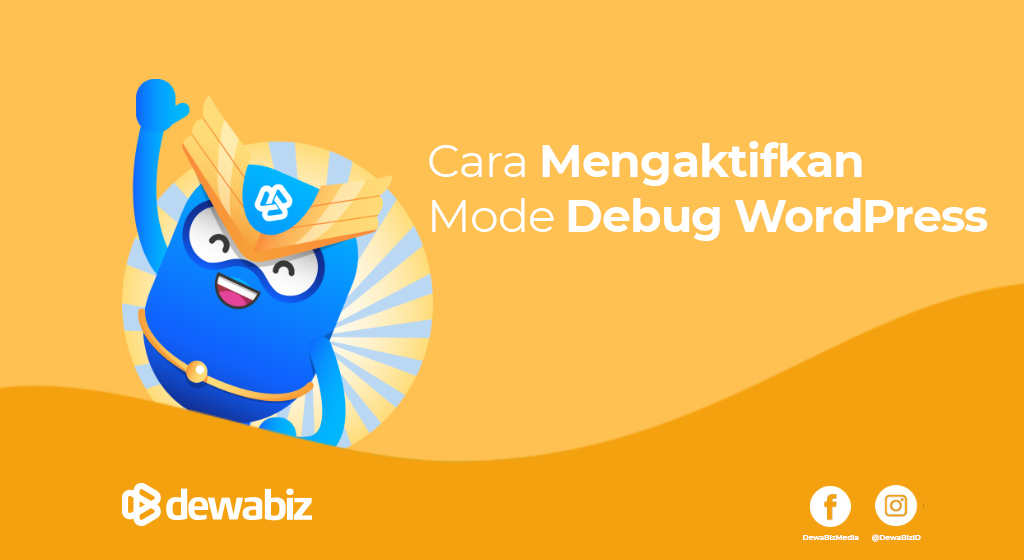 Cara Mengaktifkan Mode Debug WordPress