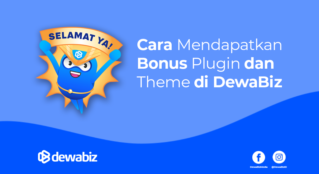 Cara Mendapatkan Bonus Plugin dan Theme di DewaBiz