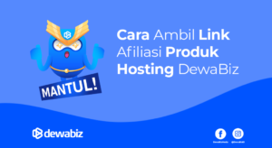 Cara Ambil Link Afiliasi Produk Hosting DewaBiz