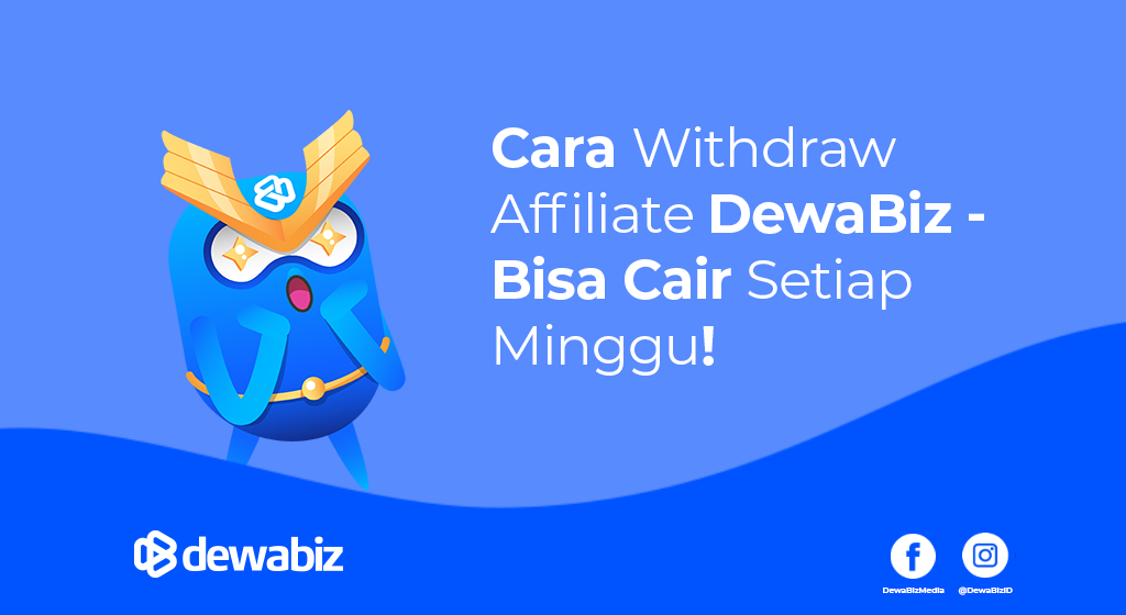 Cara Withdraw Affiliate DewaBiz – Bisa Cair Setiap Minggu!